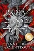 Kartonierter Einband The Primal of Blood and Bone Special Edition von Jennifer L. Armentrout