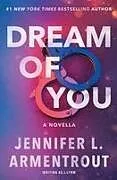 Kartonierter Einband Dream of You von Jennifer L. Armentrout, J. Lynn