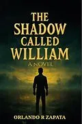 E-Book (epub) The Shadow Called William von Orlando R Zapata