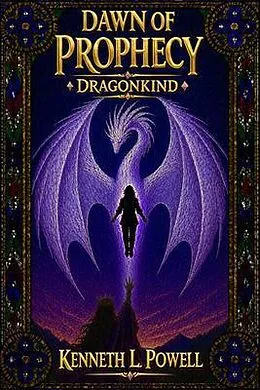 E-Book (epub) Dawn of Prophecy von Kenneth L. Powell