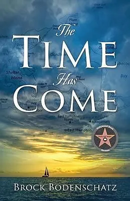 E-Book (epub) The Time Has Come von Brock Bodenschatz