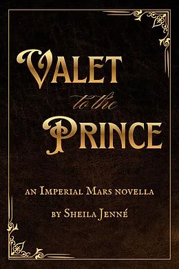 E-Book (epub) Valet to the Prince von Sheila Jenné