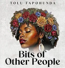 E-Book (epub) Bits of Other People von Fapohunda