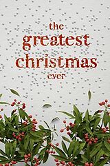 eBook (epub) The Greatest Christmas Ever de Honor Books