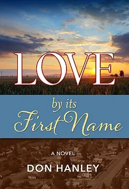 E-Book (epub) Love By Its First Name von Don Hanley