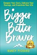 E-Book (epub) Bigger Better Braver von Nancy Pickard