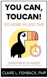 eBook (epub) You Can, Toucan! de Claire L. Fishback