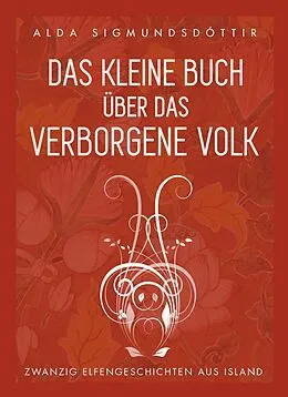 E-Book (epub) Das Kleine Buch über das Verborgene Volk von Alda Sigmundsdóttir