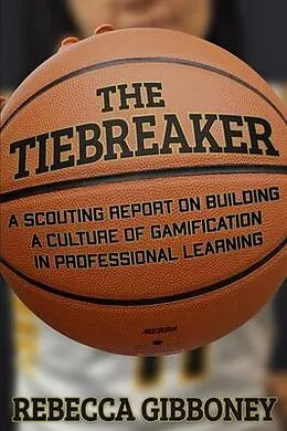 E-Book (epub) The Tiebreaker von Rebecca Gibboney
