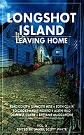 E-Book (epub) Longshot Island: Leaving Home von Daniel Scott White