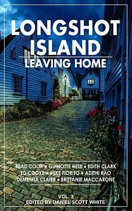 E-Book (epub) Longshot Island: Leaving Home von Daniel Scott White
