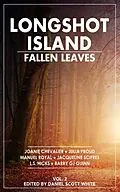 E-Book (epub) Longshot Island: Fallen Leaves von Daniel Scott White