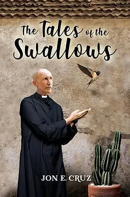 E-Book (epub) The Tales of the Swallows von Jon E. Cruz