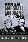 E-Book (epub) Formal Cause in Marshall McLuhan's Thinking von Laura Liñán
