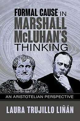 E-Book (epub) Formal Cause in Marshall McLuhan's Thinking von Laura Liñán