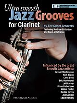 E-Book (epub) Ultra Smooth Jazz Grooves for Clarinet von Andrew D. Gordon