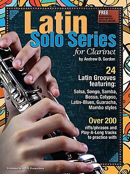 Andrew D. Gordon Notenblätter ADG220 Latin Solo Series for Clarinet (+Online-Audio)