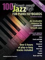 E-Book (epub) 100 Ultimate Smooth Jazz Riffs for Piano/Keyboards von Andrew D. Gordon
