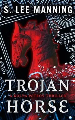 E-Book (epub) Trojan Horse von S. Lee Manning