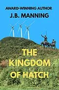 E-Book (epub) The Kingdom of Hatch von J. B. Manning
