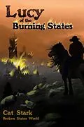 E-Book (epub) Lucy of the Burning States von Cat Stark