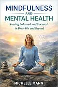 E-Book (epub) Mindfulness and Mental Health von Michelle Mann