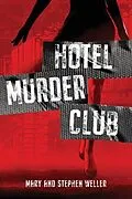E-Book (epub) Hotel Murder Club von Stephen Weller, Mary Weller