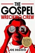 E-Book (epub) THE GOSPEL WRECKING CREW von Joe Degidio