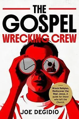 E-Book (epub) THE GOSPEL WRECKING CREW von Joe Degidio