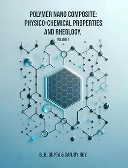 E-Book (epub) Polymer Nano Composite von B. R. Gupta, Sanjoy Roy