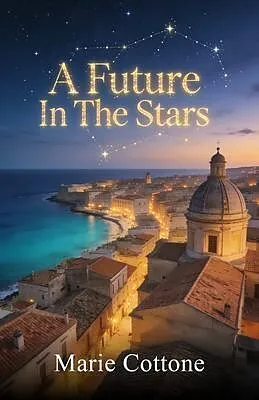 E-Book (epub) A Future In The Stars von Marie Cottone