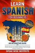 E-Book (epub) Learn Spanish for Beginners von Speak Wise Institute