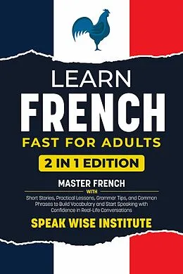 E-Book (epub) Learn French Fast for Adults von Speak Wise Institute