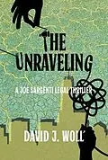 E-Book (epub) The Unraveling von David J. Woll