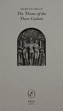 E-Book (epub) The Theme of the Three Caskets von Sigmund Freud