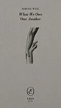 E-Book (epub) What We Owe One Another von Simone Weil