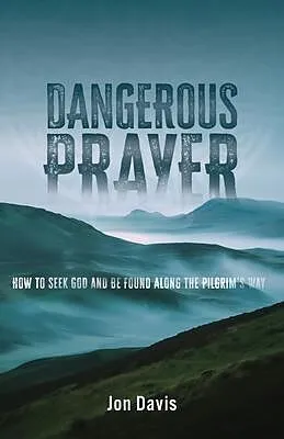 E-Book (epub) Dangerous Prayer von Jon Davis