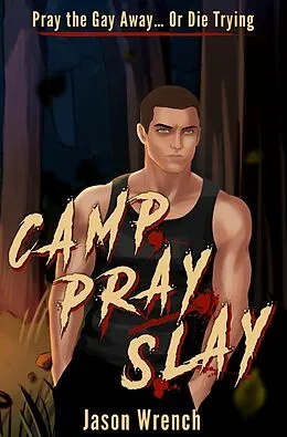 E-Book (epub) Camp, Pray, Slay von Jason Wrench