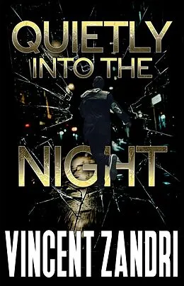 E-Book (epub) Quietly Into the Night von Alibi Syndicate Press, Vincent Zandri