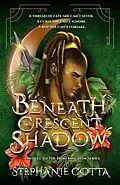 E-Book (epub) Beneath the Crescent Shadow von Stephanie Cotta