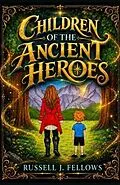 E-Book (epub) Children of the Ancient Heroes von Russell J Fellows