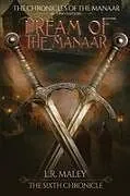Kartonierter Einband The Dream of the Manaar von Laurence Maley