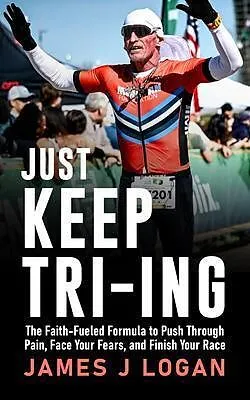 E-Book (epub) Just Keep TRI-ING von James Logan