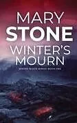 Kartonierter Einband Winter's Mourn von Mary Stone