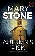 Kartonierter Einband Autumn's Risk von Mary Stone
