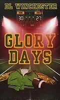 E-Book (epub) Glory Days von D. L. Winchester
