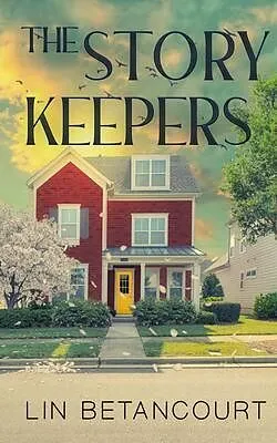 E-Book (epub) The Story Keepers von Lin Betancourt