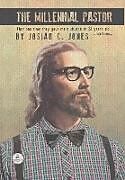 Fester Einband The Millennial Pastor von Josiah C. Jones