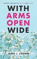E-Book (epub) With Arms Open Wide von Jamie L. Cronin