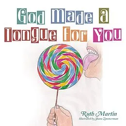 E-Book (epub) God Made a Tongue for You von Ruth Martin